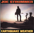  Joe	STRUMMER earthquake weather	  